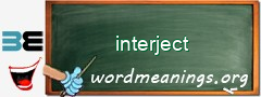WordMeaning blackboard for interject